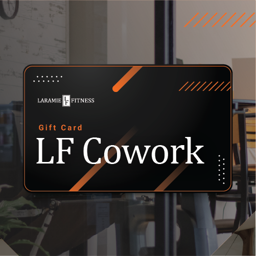 Laramie Fitness (LF) Cowork Gift Cards